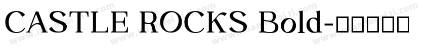 CASTLE ROCKS Bold字体转换